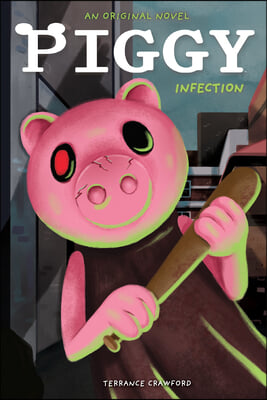Infected: An Afk Book (Piggy Original Novel)