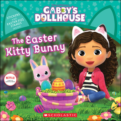 The Easter Kitty Bunny (Gabby&#39;s Dollhouse Storybook)