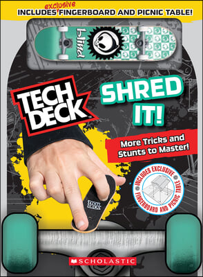 Shred It! (Tech Deck Guidebook): Gnarly Tricks to Grind, Shred, and Freestyle!