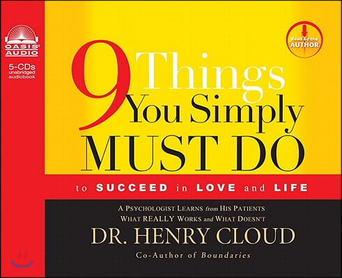 9 Things You Simply Must Do: To Succeed in Love and Life