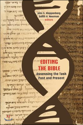 Editing the Bible: Assessing the Task Past and Present