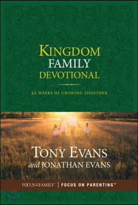 Kingdom Family Devotional: 52 Weeks of Growing Together