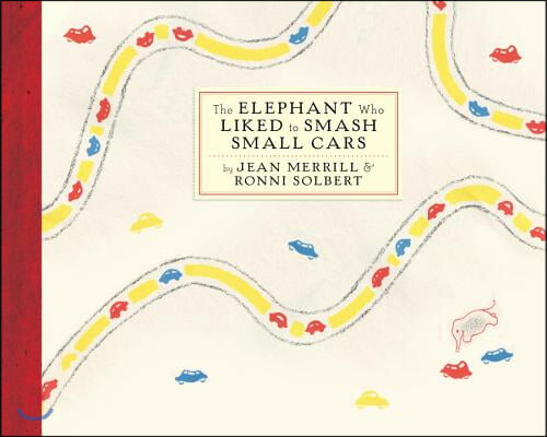 The Elephant Who Liked to Smash Small Cars