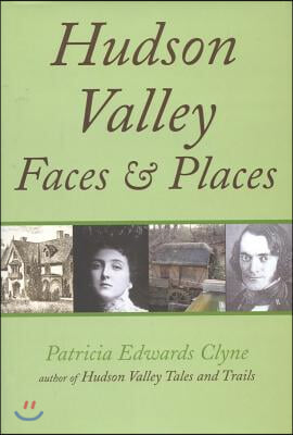 Hudson Valley Faces &amp; Places