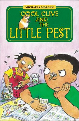 Cool Clive and the Little Pest