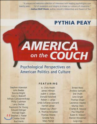 America on the Couch: Psychological Perspectives on American Politics and Culture