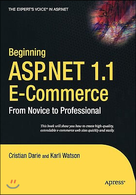 Beginning ASP.NET 1.1 E-Commerce: From Novice to Professional