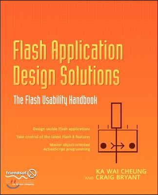 Flash Application Design Solutions: The Flash Usability Handbook