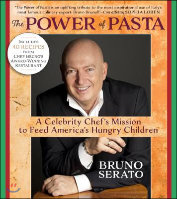 The Power of Pasta: A Celebrity Chef&#39;s Mission to Feed America&#39;s Hungry Children