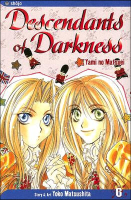 Descendants of Darkness, Vol. 6: Yami No Matsuei (Paperback)