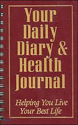 Your Daily Diary and Health Journal: Helping You Live Your Best Life