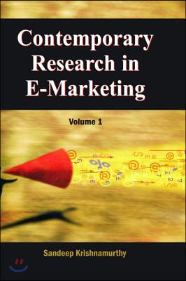 Contemporary Research in E-Marketing, Volume 1