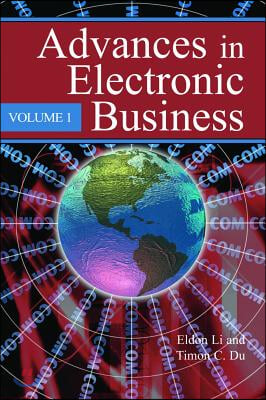 Advances in Electronic Business, Volume I