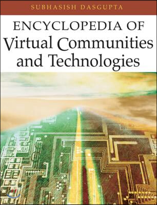 Encyclopedia of Virtual Communities and Technologies