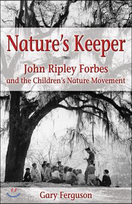 Nature&#39;s Keeper (Hardcover)