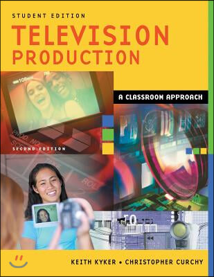 Television Production: A Classroom Approach