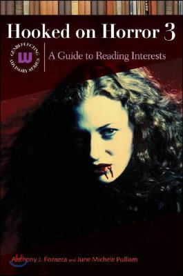 Hooked on Horror III: A Guide to Reading Interests