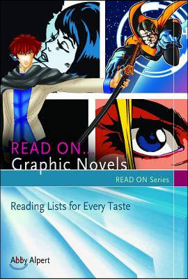 Read On...Graphic Novels: Reading Lists for Every Taste