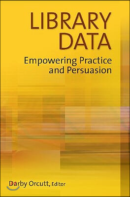 Library Data: Empowering Practice and Persuasion