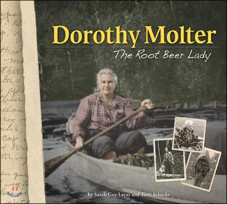 Dorothy Molter: The Root Beer Lady