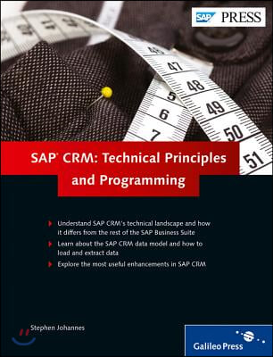 SAP CRM: Technical Principles and Programming