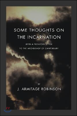 Some Thoughts on the Incarnation