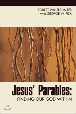Jesus' Parables: Finding Our God Within