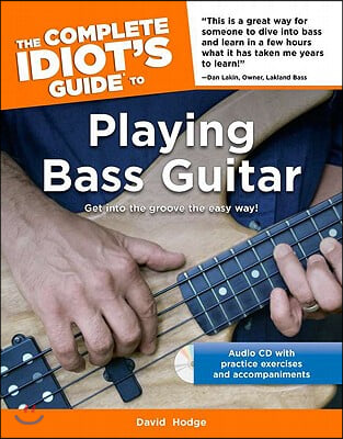 The Complete Idiot's Guide to Playing Bass Guitar