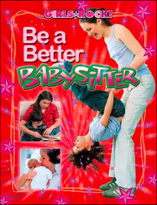 Be a Better Babysitter