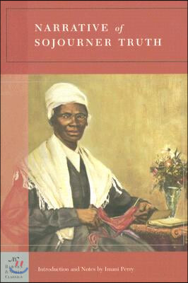 Narrative of Sojourner Truth (Barnes & Noble Classics Series)