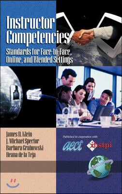 Instructor Competencies: Standards for Face-To-Face, Online, and Blended Settings (Hc)