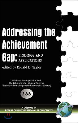 Addressing the Achievement Gap: Findings and Applications (Hc)