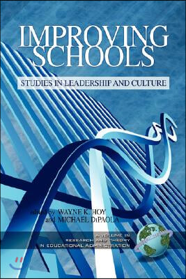 Improving Schools: Studies in Leadership and Culture (PB)