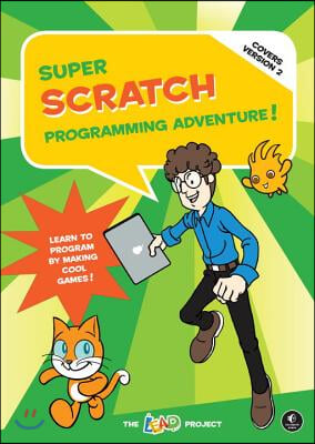 Super Scratch Programming Adventure (covers Version 2)