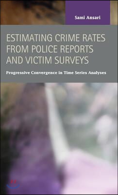 Estimating Crime Rates from Police Reports and Victim Surveys