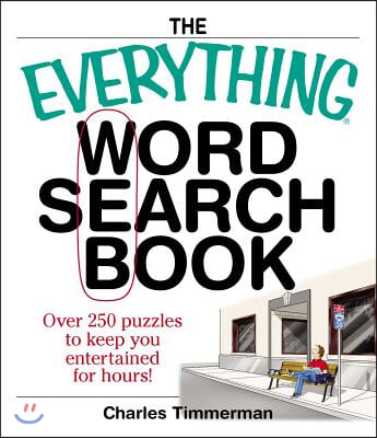 The Everything Word Search Book: Over 250 Puzzles to Keep You Entertained for Hours!