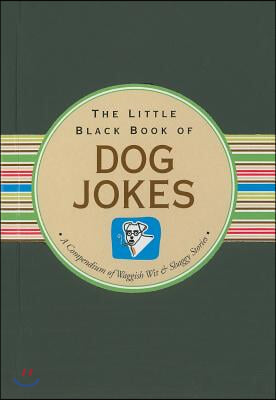 The Little Black Book of Dog Jokes