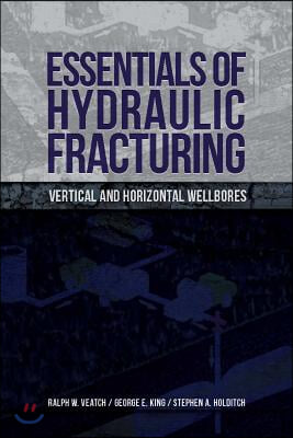 Essentials of Hydraulic Fracturing