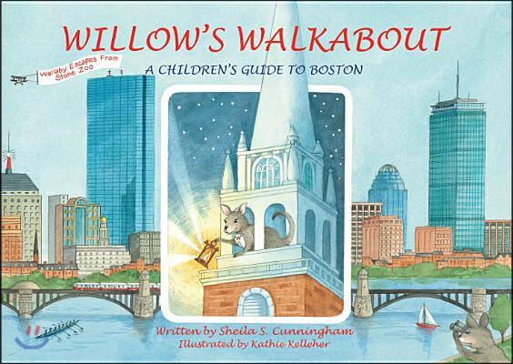 Willow's Walkabout: A Children's Guide to Boston