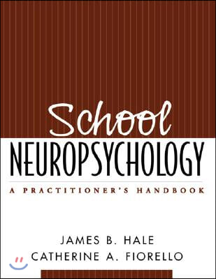 School Neuropsychology: A Practitioner's Handbook