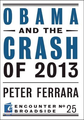 Obama and the Crash of 2013