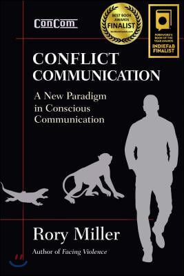 Conflict Communication: A New Paradigm in Conscious Communication