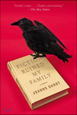 Fiction Ruined My Family