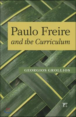 Paulo Freire and the Curriculum