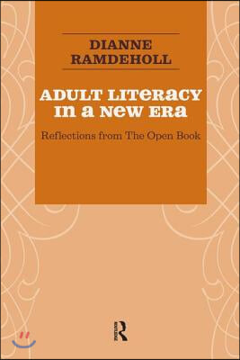 Adult Literacy in a New Era