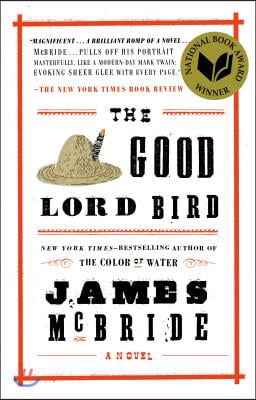 The Good Lord Bird (National Book Award Winner)