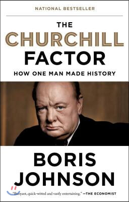 The Churchill Factor: How One Man Made History