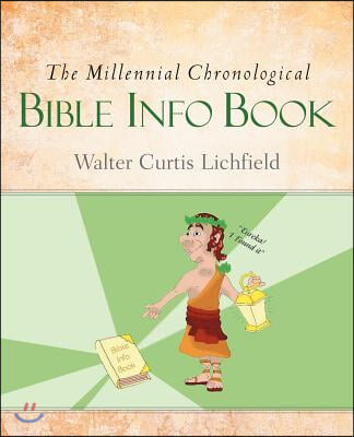 The Millennial Chronological Bible Info Book