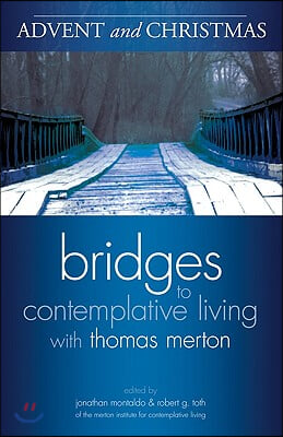 Advent and Christmas (Bridges to Contemplative Living Series)