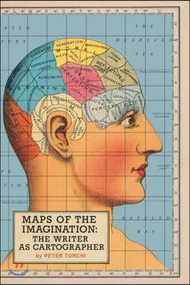 Maps of the Imagination: The Writer as Cartographer